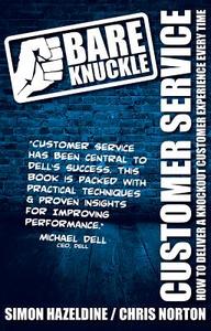 Bare Knuckle Customer Service (second edition) di Simon Hazeldine, Chris Norton edito da Bookshaker