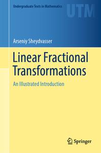 Linear Fractional Transformations di Arseniy Sheydvasser edito da Springer International Publishing AG