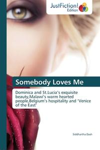 Somebody Loves Me di Siddhartha Dash edito da Justfiction Edition