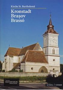 Kronstadt - Brasov - Brasso: Kirche St. Bartholoma edito da Schnell & Steiner