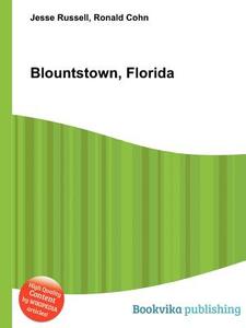Blountstown, Florida di Jesse Russell, Ronald Cohn edito da Book On Demand Ltd.