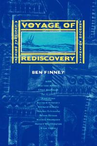 Voyage of Rediscovery - A Cultural Odyssey Through  Polynesia di Ben Finney edito da University of California Press