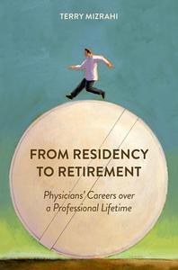 From Residency to Retirement di Terry Mizrahi edito da RUTGERS UNIV PR