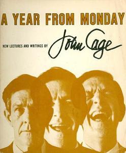A Year from Monday: New Lectures and Writings di John Cage edito da WESLEYAN UNIV PR