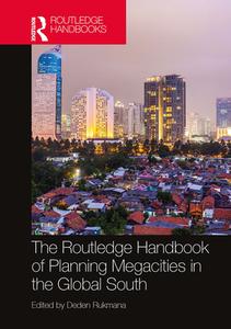 The Routledge Handbook Of Planning Megacities In The Global South edito da Taylor & Francis Ltd