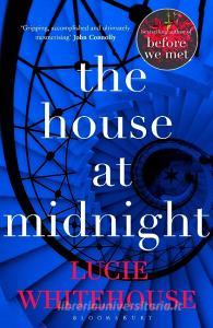 The House at Midnight di Lucie Whitehouse edito da Bloomsbury Publishing PLC