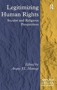 Legitimizing Human Rights: Secular and Religious Perspectives edito da ROUTLEDGE