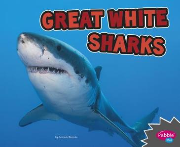 Great White Sharks di Deborah Nuzzolo edito da CAPSTONE PR