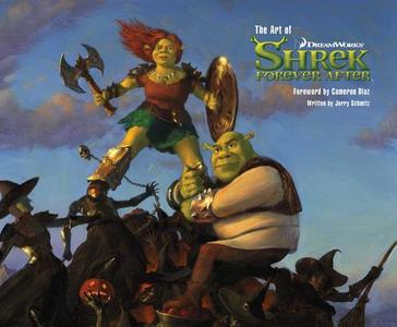 The Art Of "shrek" Forever After di Jerry Schmitz, Cameron Diaz edito da Insight Editions, Div Of Palace Publishing Group, Lp