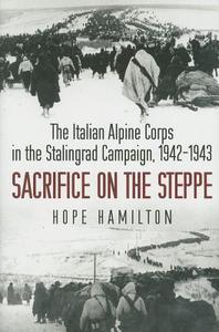 Sacrifice On The Steppe di Hope Hamilton edito da Casemate Books