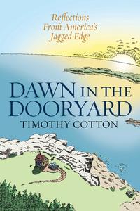 DAWN IN THE DOORYARD di Timothy A. Cotton edito da ROWMAN & LITTLEFIELD