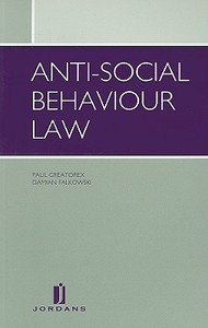 Anti-Social Behaviour Law di Paul Greatorex, Damian Falkowski edito da Jordan Publishing (GB)