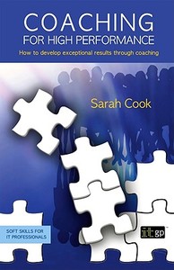 Coaching for High Performance di Sarah Cook edito da IT Governance Ltd
