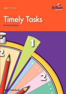 Timely Tasks For Fast Finishers, 9-11 Year Olds di Peter Clutterbuck edito da Brilliant Publications