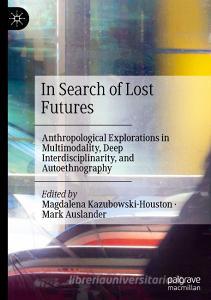In Search of Lost Futures edito da Springer International Publishing