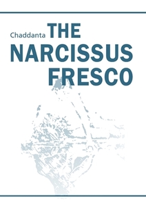 The Narcissus Fresco di Chaddanta . Chaddanta edito da Tredition Gmbh