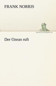 Der Ozean ruft di Frank Norris edito da TREDITION CLASSICS