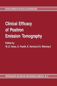 Clinical efficacy of positron emission tomography edito da Springer Netherlands