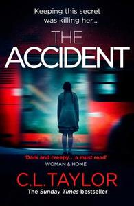 The Accident di C. L. Taylor edito da Harper Collins Publ. UK