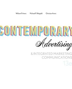 Contemporary Advertising & Integrated Marketing Communications di William F. Arens, Michael F. Weigold, Christian Arens edito da Irwin/McGraw-Hill
