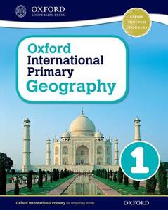 Oxford International Primary Geography: Student Book 1 di Terry Jennings edito da Oxford University Press