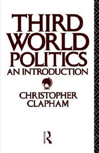 Third World Politics di Christopher Clapham edito da Taylor & Francis Ltd
