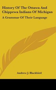 A Grammar Of Their Language di Andrew J. Blackbird edito da Kessinger Publishing Co