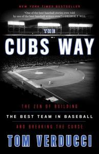 Cubs Way di Tom Verducci edito da Random House USA Inc