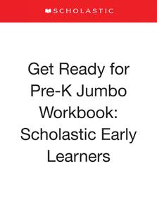 Get Ready for Pre-K Jumbo Workbook: Scholastic Early Learners (Jumbo Workbook) di Scholastic edito da CARTWHEEL BOOKS
