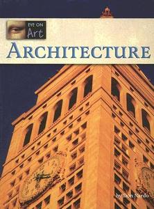 Architecture di Don Nardo edito da Lucent Books