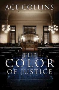The Color of Justice di Ace Collins edito da Abingdon Press
