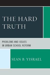 The Hard Truth di Sean Yisrael edito da R&L Education
