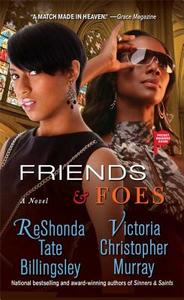Friends & Foes di ReShonda Tate Billingsley, Victoria Christopher Murray edito da Pocket Books