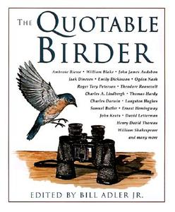 The Quotable Birder di Bill Adler edito da Rowman & Littlefield