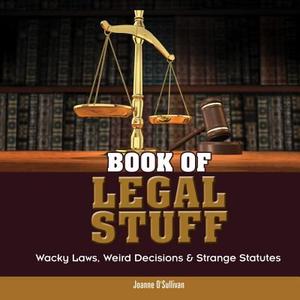 Book of Legal Stuff di Joanne O'Sullivan edito da IMAGINE PUB INC