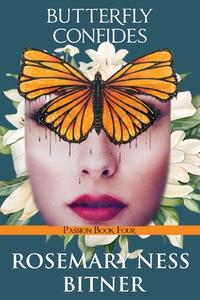 Butterfly Confides di Rosemary Ness-Bitner edito da LIGHTNING SOURCE INC