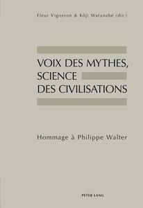 Voix des mythes, science des civilisations edito da Lang, Peter