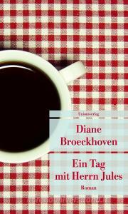 Ein Tag mit Herrn Jules di Diane Broeckhoven edito da Unionsverlag