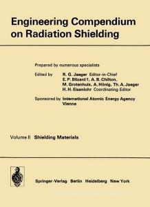 Engineering Compendium on Radiation Shielding edito da Springer Berlin Heidelberg