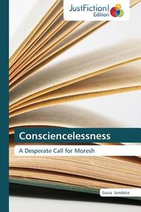 Consciencelessness di Gossa Sendekie edito da Just Fiction Edition