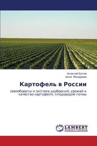 Kartofel' V Rossii di Butov Aleksey, Mandrova Anna edito da Lap Lambert Academic Publishing