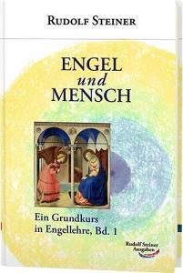 Engel und Mensch di Rudolf Steiner edito da Rudolf Steiner Ausgaben