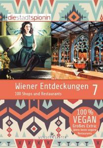 Wiener Entdeckungen 7 di Die StadtSpionin edito da Wundergarten Verlag
