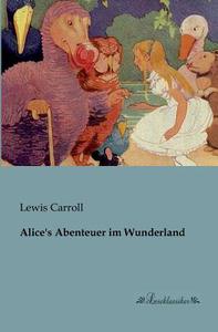 Alice's Abenteuer im Wunderland di Lewis Carroll edito da Leseklassiker
