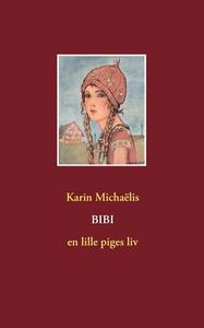 Bibi di Karin Michaëlis edito da Books on Demand