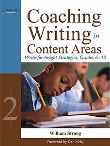Coaching Writing in Content Areas di William Strong edito da Pearson Education (US)