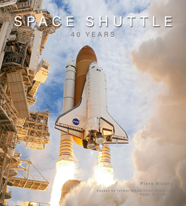 The Space Shuttle: 40 Years di Piers Bizony edito da MOTORBOOKS INTL