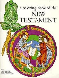 A Coloring Book of the New Testament edito da BELLEROPHON BOOKS