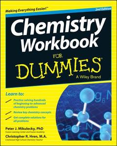Chemistry Workbook For Dummies di Peter J. Mikulecky, Chris Hren, Consumer Dummies edito da John Wiley & Sons Inc