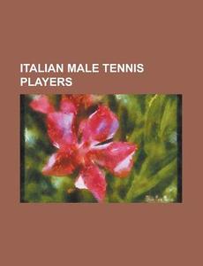 Italian Male Tennis Players: Andreas Sep di Books Llc edito da Books LLC, Wiki Series